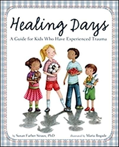 Book Cover Healing Days: A Guide For Kids Who Have Experienced Trauma