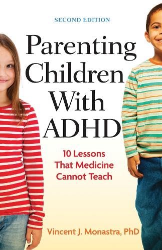 Book Cover Parenting Children with ADHD: 10 Lessons That Medicine Cannot Teach (Lifetools: Books for the General Public)