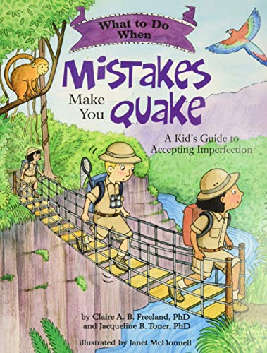 Book Cover What to Do When Mistakes Make You Quake (A Kid's Guide to Accepting Imperfection)