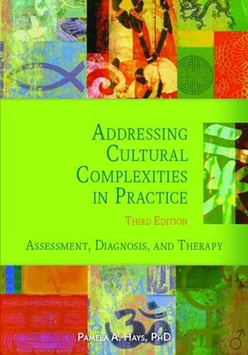 Book Cover Addressing Cultural Complexities in Practice: Assessment, Diagnosis, and Therapy