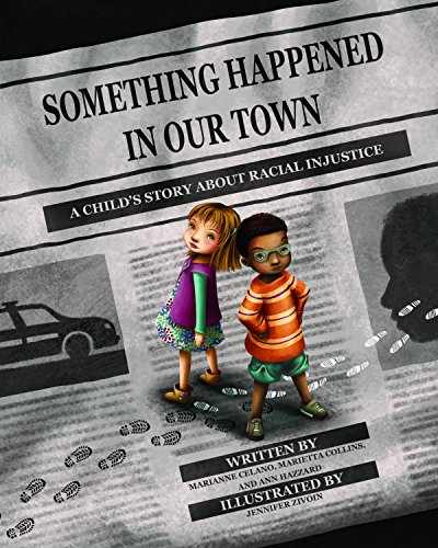 Book Cover Something Happened in Our Town: A Child's Story About Racial Injustice