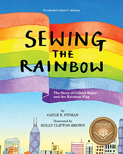 Book Cover Sewing the Rainbow (A Story About Gilbert Baker)