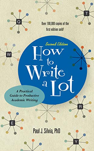 Book Cover How to Write a Lot: A Practical Guide to Productive Academic Writing (LifeTools: Books for the General Public)