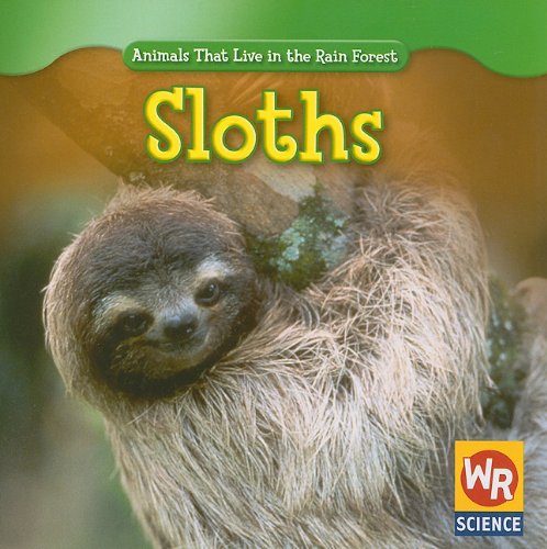 Book Cover Sloths (Animals That Live in the Rain Forest)
