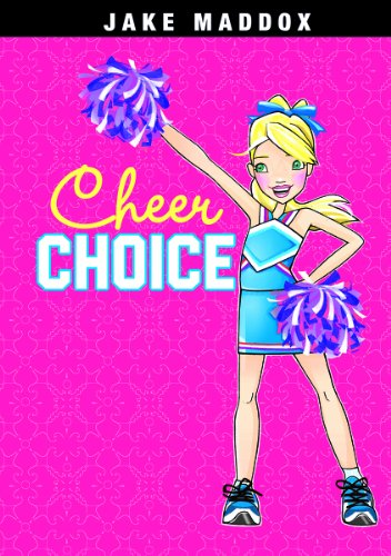 Book Cover Cheer Choice (Jake Maddox Girl Sports Stories)