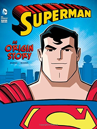 Book Cover Superman: An Origin Story (DC Super Heroes Origins)