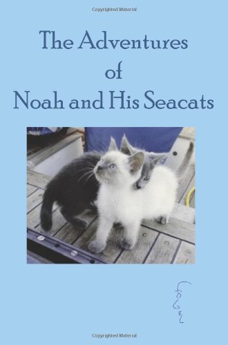 The Adventures of Noah and His Seacats