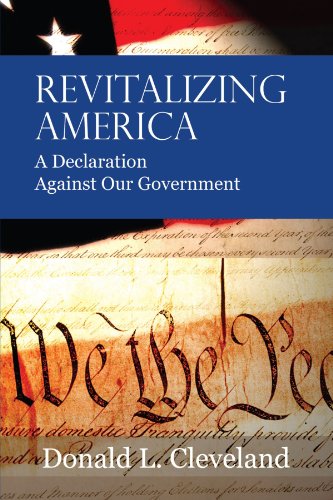 Revitalizing America: A Declaration Against Our Government