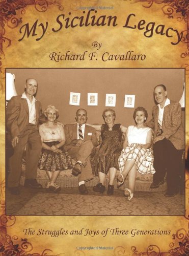 My Sicilian Legacy: The Struggles and Joys of Three Generations