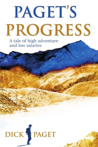 Paget's Progress: A tale of high adventure and low salaries