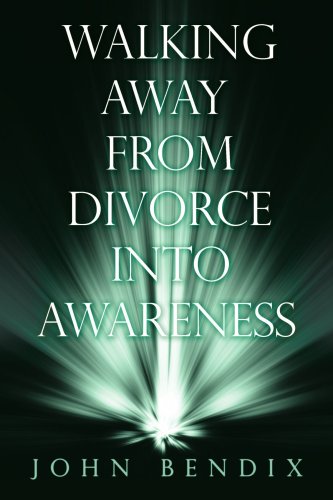 Walking Away from Divorce into Awareness