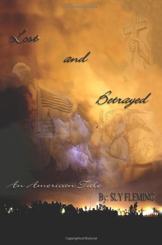 Book Cover Lost & Betrayed (An American Tale): A Fictional Tale of Hurricane Katrina