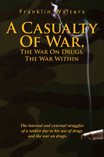 A Casualty Of War, The War On Drugs, The War Within: The internal and external struggles of a soldier due to his use of drugs and the war on drugs.
