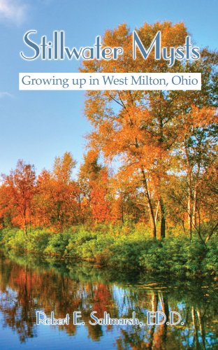 Stillwater Mysts: Growing up in West Milton, Ohio