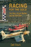 Racing for the Gold: The Story of Lyle Shelton and the Rare Bear