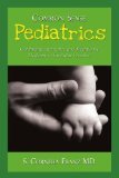 Common Sense Pediatrics: Combining Alternative and Traditional Medicine in Everyday Practice