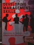 DEVELOPING MANAGEMENT SKILLS: READING BETWEEN LINES: Games and Exercises