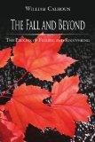 The Fall and Beyond: The Process of Falling and Recovering
