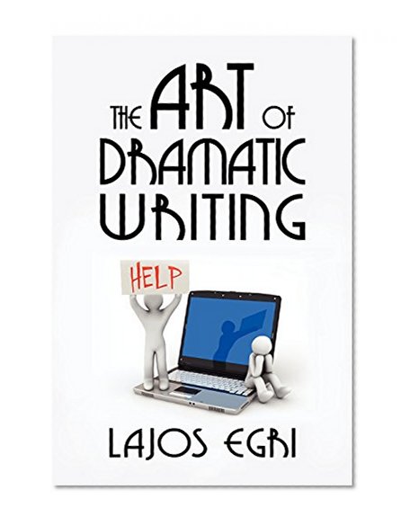 Book Cover The Art of Dramatic Writing