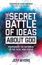 Book Cover The Secret Battle of Ideas about God: Overcoming the Outbreak of Five Fatal Worldviews
