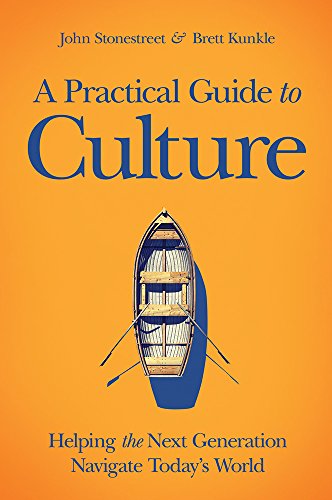 Book Cover A Practical Guide to Culture: Helping the Next Generation Navigate Today’s World