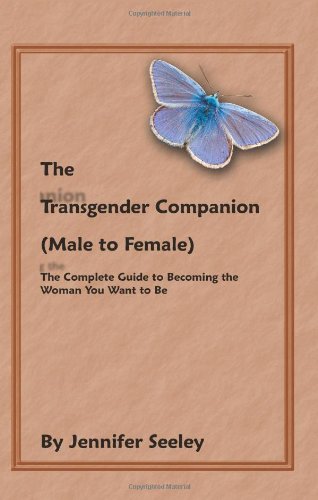 Book Cover The Transgender Companion (Male To Female): The Complete Guide To Becoming The Woman You Want To Be