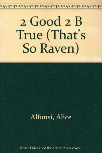 2 Good 2 B True (That's So Raven)