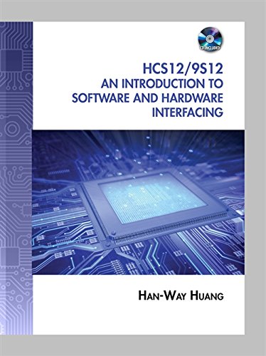Book Cover The HCS12 / 9S12: An Introduction to Software and Hardware Interfacing
