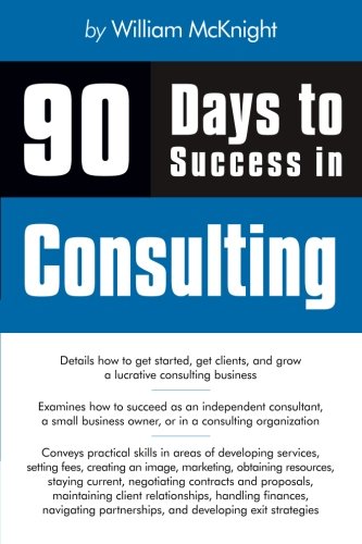 Book Cover 90 Days to Success in Consulting