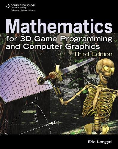 Book Cover Mathematics for 3D Game Programming and Computer Graphics, Third Edition