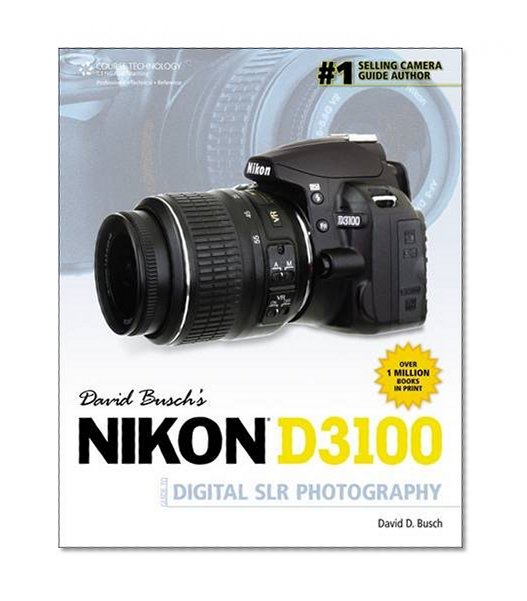 Book Cover David Busch's Nikon D3100 Guide to Digital SLR Photography (David Busch's Digital Photography Guides)