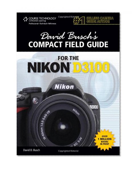 Book Cover David Busch's Compact Field Guide for the Nikon D3100 (David Busch's Digital Photography Guides)