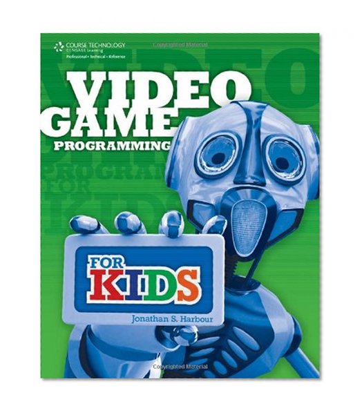 Video Game Programming for Kids