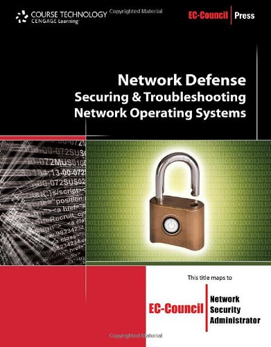 Book Cover Network Defense: Securing and Troubleshooting Network Operating Systems (EC-Council Press)