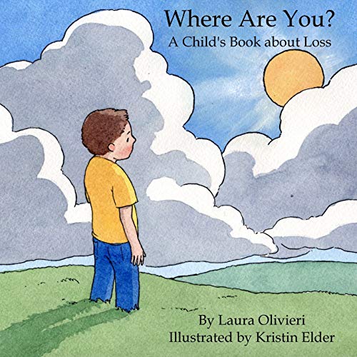 Book Cover Where Are You? A Child's Book About Loss