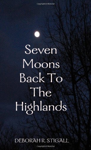 Seven Moons Back to the Highlands