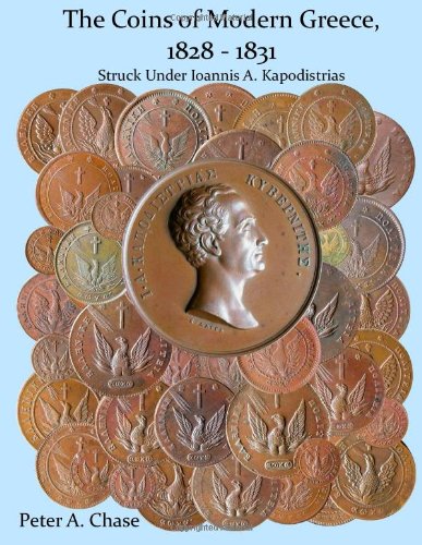 Book Cover The Coins of Modern Greece, 1828 - 1831