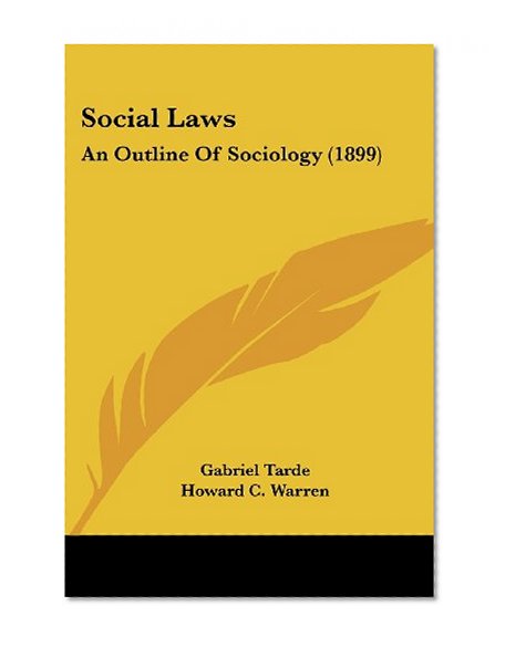 Social Laws: An Outline Of Sociology (1899)