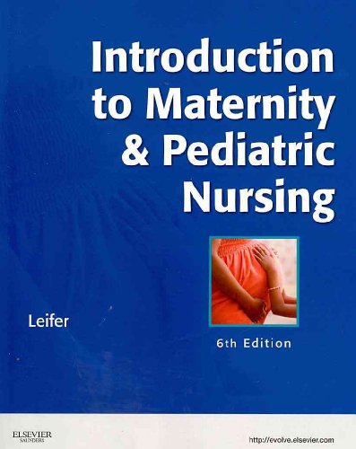 Introduction to Maternity and Pediatric Nursing - Text and Virtual Clinical Excursions 3.0 Package, 6e