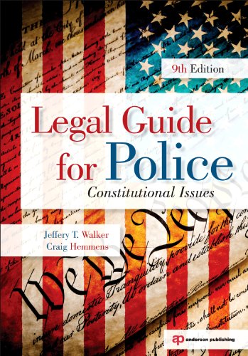 Book Cover Legal Guide for Police, Ninth Edition: Constitutional Issues