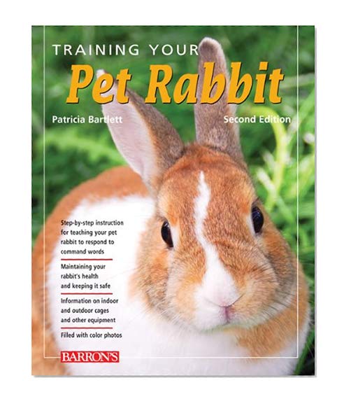 Book Cover Training Your Pet Rabbit (Training Your Pet Series)