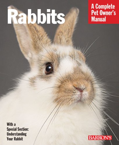 Book Cover Rabbits (Complete Pet Owner's Manual)