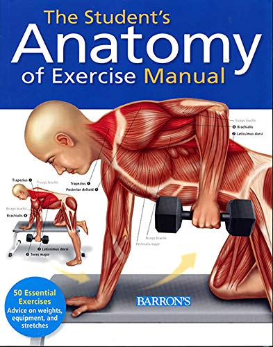 Book Cover Student's Anatomy Of Exercise Manual: 50 Essential Exercises Including Weights, Stretches, And Cardio
