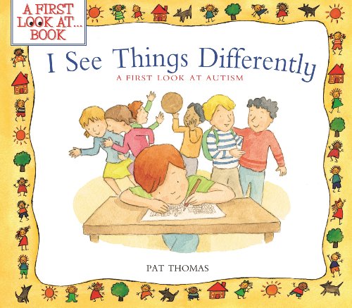 Book Cover I See Things Differently: A First Look at Autism (A First Look At...Series)