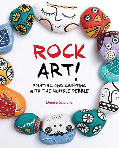 Book Cover Rock Art!: Painting and Crafting with the Humble Pebble