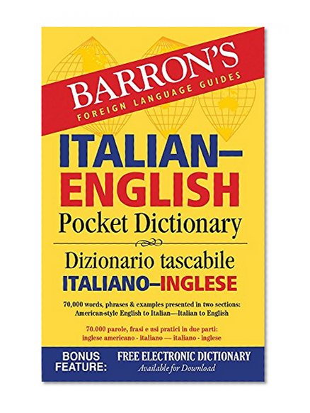 Book Cover Barron's Italian-English Pocket Dictionary: 70,000 words, phrases & examples presented in two sections: American style English to Italian -- Italian to English (Barron's Pocket Bilingual Dictionaries)