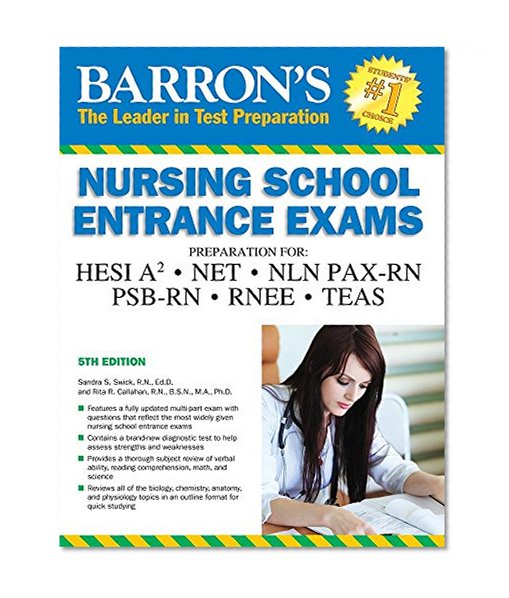 Book Cover Barron's Nursing School Entrance Exams, 5th Edition: HESI A2  /  NET / NLN PAX-RN / PSB-RN / RNEE /TEAS