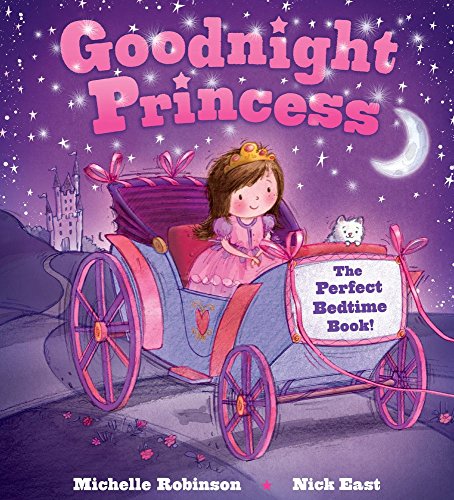 Book Cover Goodnight Princess: The Perfect Bedtime Book! (Goodnight Series)