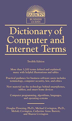 Book Cover Dictionary of Computer and Internet Terms (Barron's Business Dictionaries)