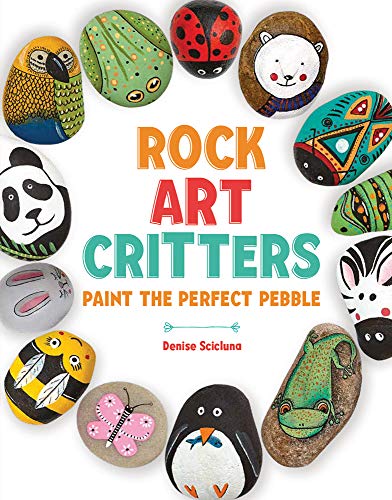 Book Cover Rock Art Critters: Paint the Perfect Pebble